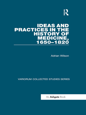 cover image of Ideas and Practices in the History of Medicine, 1650–1820